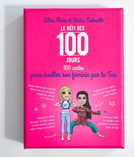 100 CARTES du défi des 100 jours POUR ÉVEILLER SON FÉMININ PAR LE TAO